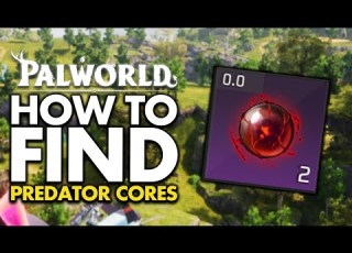 How To Get Predator Cores Palworld