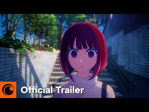 OSHI NO KO Season 3 Official Trailer 3 Crunchyroll OSHI NO KO Season 3 Official Trailer 3 Crunchyroll