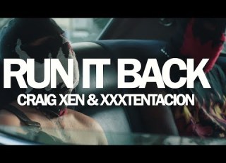  Craig Xen XXXTENTACION RUN IT BACK Official Video