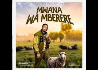 George Mwase Mwana Wamberere Audio Prod By Jeremah Mponda