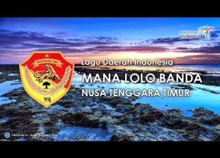  Mana Lolo Banda Lagu Daerah NTT Dengan Lirik