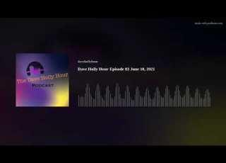 Dave Holly Hour Episode 83 June 10 2021