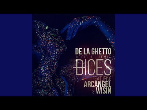 Dices Remix Feat Arcangel Amp Wisin