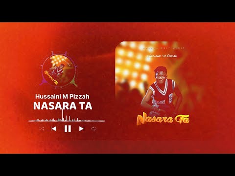Hussaini M Pizzah Nasara Ta Official Audio Hausa Latest 2026