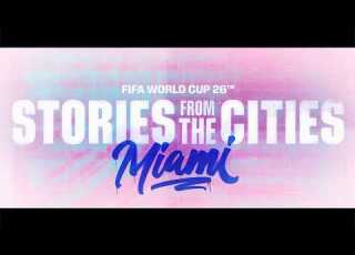 FIFA World Cup 2026 Stories From The Cities Episode 2 Miami