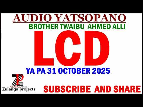 TWAIBU AHMED ALLI LCD YA PA 31 OCTOBER 2025