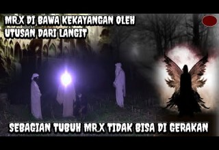 UTUSAN DARI NABI MUHAMMAD SAW LANGIT MR X KEMBALI DGN KEADAAN LUMPUUH