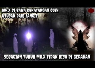 UTUSAN DARI NABI MUHAMMAD SAW LANGIT MR X KEMBALI DGN KEADAAN LUMPUUH