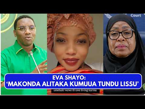 EVA Shayo Avujisha Siri Nzito Ya Waziri Paul Makonda Asema Hivi