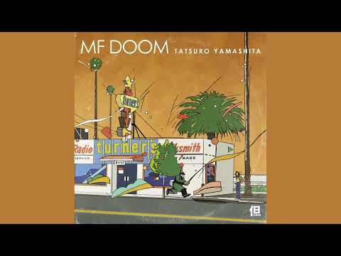 MF DOOM X TATSURO YAMASHITA FULL ALBUM