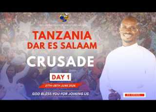 TANZANIA DAR ES SALAAM CRUSADE DAY 1 27 06 2026