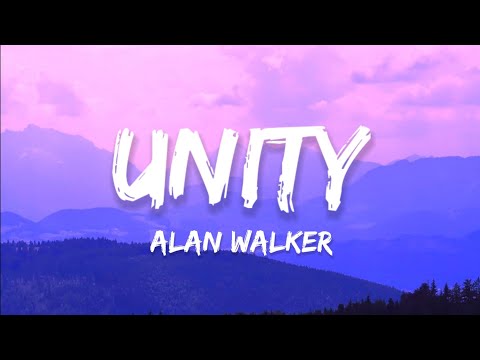 Alan Walker Unity Lyrics Ft Walkers