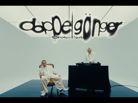 MV Creepy Nuts Doppelgänger