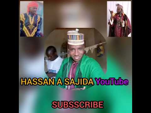 HASSAN A SAJIDA Acikin Gasidarsa Mesuna Shugaban Halitu