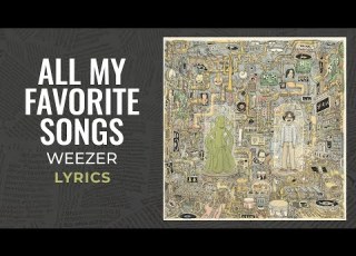 Weezer All My Favorite Songs LYRICS