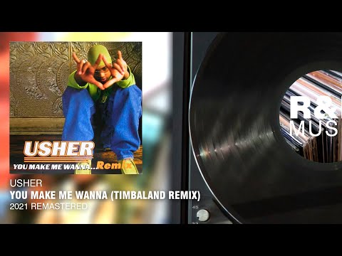 Usher You Make Me Wanna Timbaland Remix 2021 Remastered Lyric Video