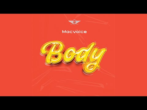 Macvoice BODY Official Lyric Audio