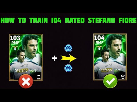 How To Train Stefano Fiore 104 Rated In Efootball 2026