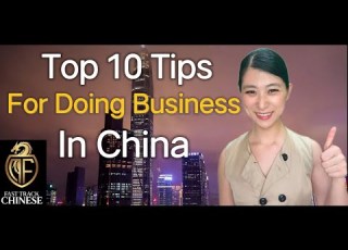 Top 10 Tips For Doing Business In China