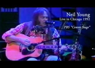 Neil Young Live In Chicago 1992 PBS Center Stage