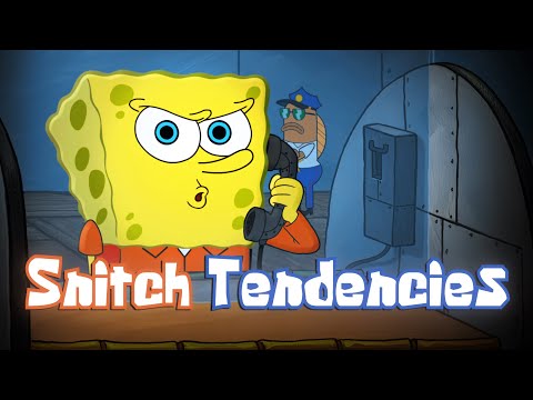 SNITCH TENDENCIES SpongeBob Music Video