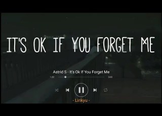  Astrid S It S Ok If You Forget Me Lyrics Terjemahan Indonesia