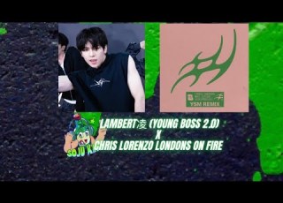  Soju King Lambert Young Boss 2 0 X Chris Lorenzo LONDONS On Fire