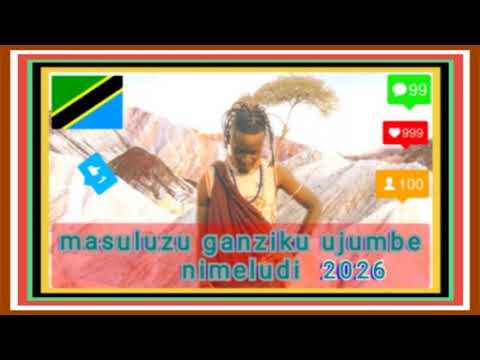 Masuluzu Ganziku Nimeludi 2026