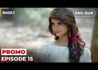  Naagin S2 Episode 15 PROMO Indian Drama English Dubbed EP15