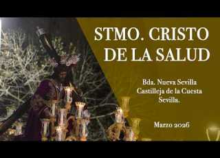 MARZO 2026 SALIDA PROCESIONAL STMO CRISTO DE LA SALUD Bda NUEVA SEVILLA CASTILLEJA DE LA CUESTA