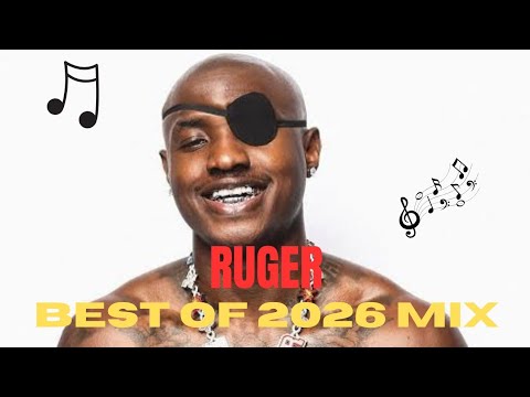 Best Of Ruger Mix 2026 Ruger Greatest Hits Playlist