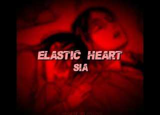  ELASTIC HEART AUDIO EDIT