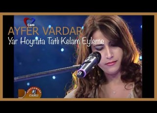  Ayfer Vardar Yar Hoyrata Tatlı Kelam Eyleme