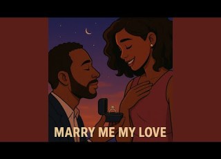 Marry Me My Love