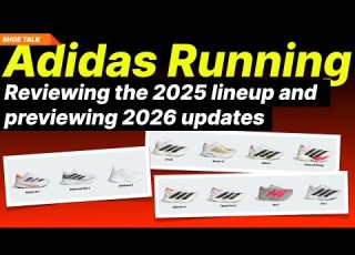 Adidas Running Reviewing The 2025 Lineup And Previewing 2026 Updates