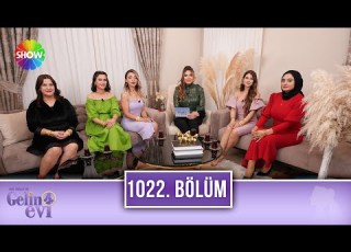Aslı Hünel Ile Gelin Evi 1022 Bölüm 1 Şubat 2023