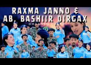 Dhaanto Cusub Ciidamada Raxma Janno Abwaan Bashiir Dirgax Muqaalo Hore 2026
