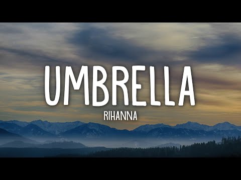 Rihanna Umbrella Lyrics Ft JAY Z