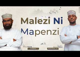 Malezi Ni Mapenzi Sheikh Muhamad Bahero Dr Othman Mujahid