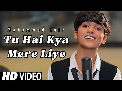 Tu Hai Kya Mere Liye Mohammad Faiz Song Official 4k Video Song Mere Liye Mohammad Faiz Himesh R