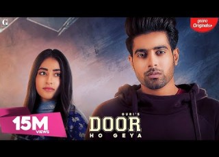 Door Ho Geya Guri Tanya Full Video Kartar Cheema Punjabi Song Geet MP3