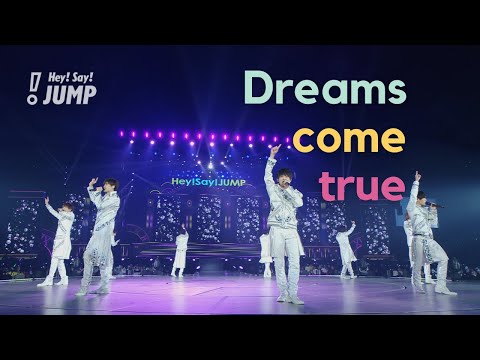 Hey Say JUMP Dreams Come True Official Live Video