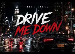  IMAEL ANGEL DRIVE ME DOWN I DEEP HOUSE 26