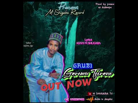 ADAM M SGB GAUSI GAREMU TSIRANE