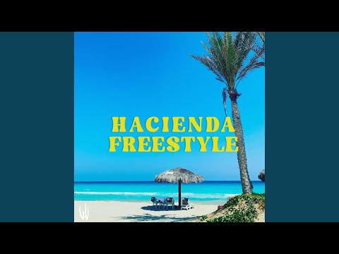 Hacienda Freestyle