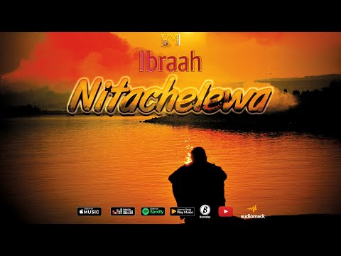 Ibraah Nitachelewa Official Audio