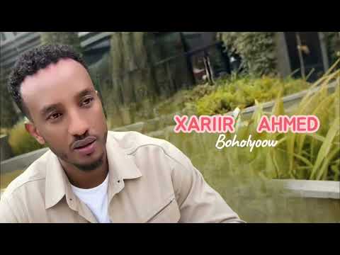 XARIIR AHMED BOHOLYOOW 2026 NEW SONG