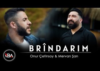 ONUR ÇETİNSOY MERVAN ŞAN BRÎNDARIM KLİP 2022 Official Music Video