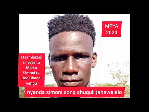 Nyanda Simoni Song Bahati Bugalama Msambazaji Mkubwa Maiko TV