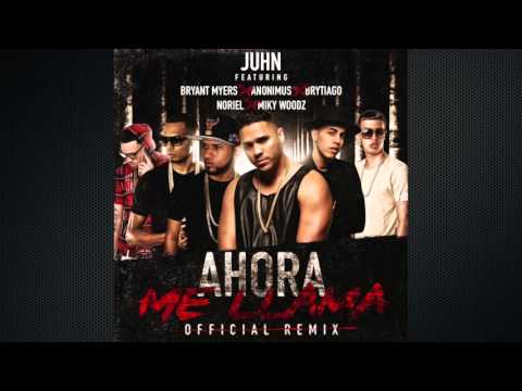 Juhn El All Star Ft Anonimus BryantMyers Brytiago Noriel Mikywoodz AhoraMeLlamaRemix